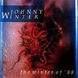 Johnny Winter - The Winter Of '88