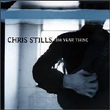 Chris Stills - 100 Year Thing