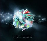 Tides From Nebula - Eternal Movement