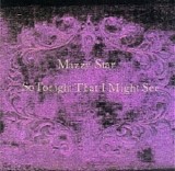 Mazzy Star - So Tonight That I Might See