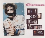 The Lemonheads - If I Could Talk I'd Tell You