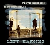Buckethead & Travis Dickerson - Left Hanging