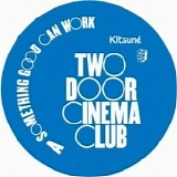 Two Door Cinema Club - Acoustic EP
