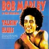Bob Marley & The Wailers - Talking Blues