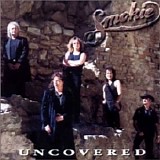 Smokie - Uncovered
