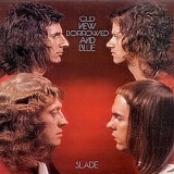 Slade - Old New Borrowed And Blue