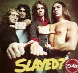 Slade - Slayed (Remaster 2006)