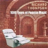 Richard Thompson - 1000 Years of Popular Music