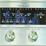 Climax Blues Band - FM Live