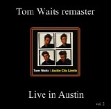 Tom Waits - Austin City Limits
