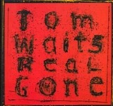 Tom Waits - Real Gone