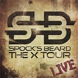 Spock's Beard - The X Tour: Live Cd 1