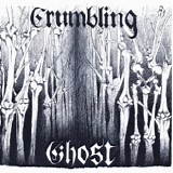 Crumbling Ghost - Crumbling Ghost
