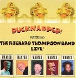Richard Thompson - Ducknapped! (Live)