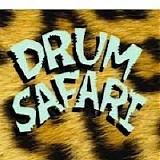 Various artists - DRUMS & RHYTHMS OF THE SAFARI
