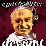 Pitchshifter - Deviant