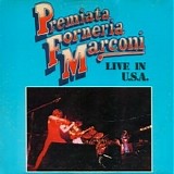 Premiata Forneria Marconi - Live In U.S.A