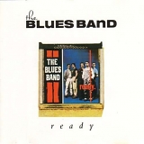 Blues Band, The - Ready [remastered]