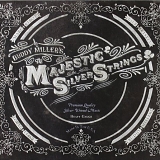 Buddy Miller - The Majestic Silver Strings