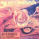 Sun Ra - Jazz in Silhouette