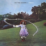 Trees - On The Shore [Digipak]