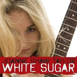 Joanne Shaw Taylor - White Sugar