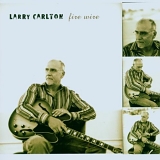 Larry Carlton - Fire Wire