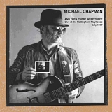 Michael Chapman - And Then There Were Three