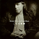 Buddy Miller - Cruel Moon