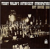 Terry Waldo's Gutbucket Syncopators - Hot House Rag