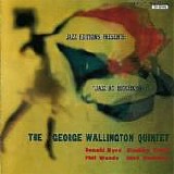 The George Wallington Quintet - Jazz At Hotchkiss