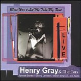 Henry Gray - Blues Won't Let Me Take My Rest