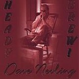 Dave Nevling - Heady Brew