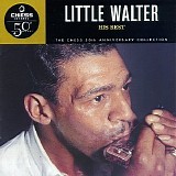 Little Walter - His Best - Chess Records 50th Anniversary