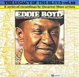 Eddie Boyd - The Legacy Of The Blues Vol. 10