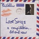 Phil Collins - Love Songs - A Compilation--Old And New