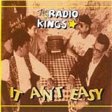 Radio Kings - It Ain't Easy