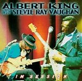 Albert King With Stevie Ray Vaughn - In Session