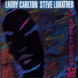 Larry Carlton & Steve Lukather - No Substitutions - Live in Osaka