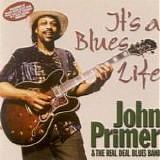 John Primer - ItÂ´s a Blues Life