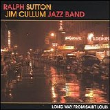 Ralph Sutton with Jim Cullum Jazz Band - Long Way From St. Louis