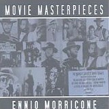 Ennio Morricone - Movie Masterpieces