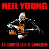 Neil Young - An Acoustic Tale Of Greendale (CD-1)
