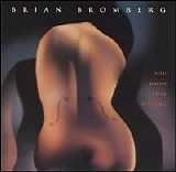 Brian Bromberg - You Know That Feeling - Rick Braun