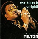 Little Milton - Blues Is Alright: Live at Kalamazoo