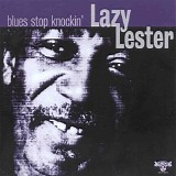 Lazy Lester - Blues Stop Knockin'