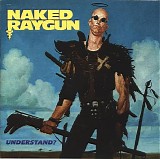 Naked Raygun - Understand?