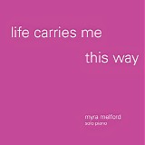 Myra Melford - Life Carries Me This Way