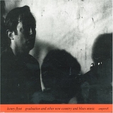 Henry Flynt - Graduation And Other New Country And Blues Music