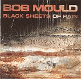 Bob Mould - Black Sheets Of Rain